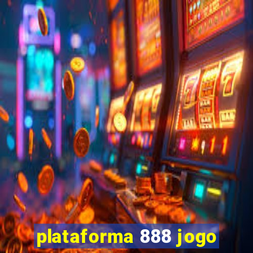 plataforma 888 jogo